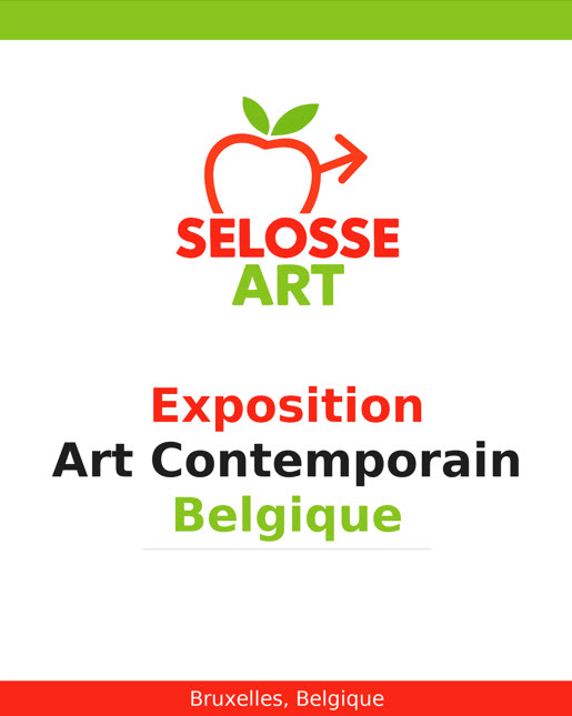 Affiche Selosse Art – exposition d’art contemporain à Bruxelles, Belgique