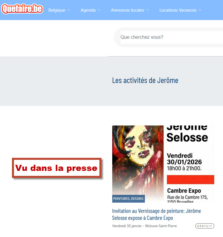 Annonce de l'exposition de peinture de Jérôme Selosse à Cambre Expo Bruxelles sur le site Quefaire.be