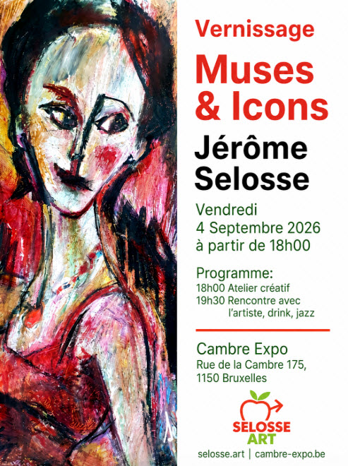 Affiche du vernissage de l'exposition "Muses & Icons" par l'artiste peintre Jérôme Selosse à Cambre Expo (Bruxelles), illustrée par un portrait de femme expressif et coloré.